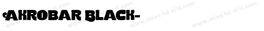 Akrobar Black字体转换